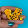 Erstwilder Nut Givin' Up Enamel Pin^ Enamel Pins